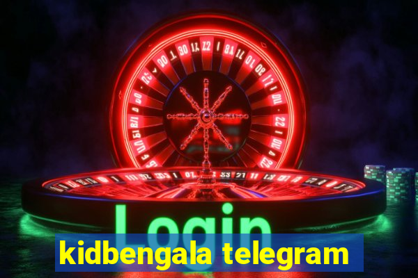 kidbengala telegram