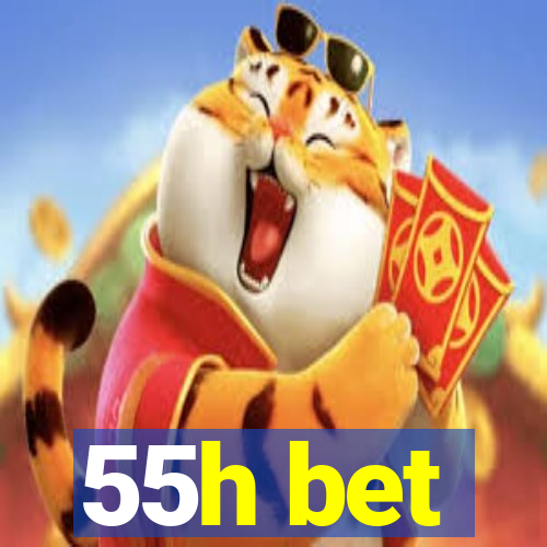 55h bet