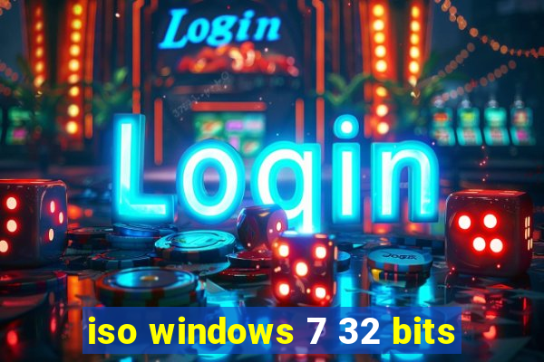 iso windows 7 32 bits