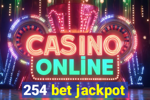 254 bet jackpot