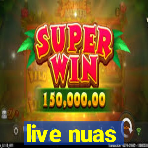 live nuas