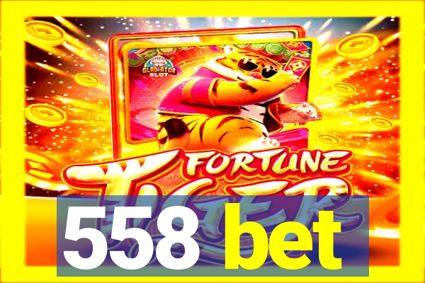 558 bet