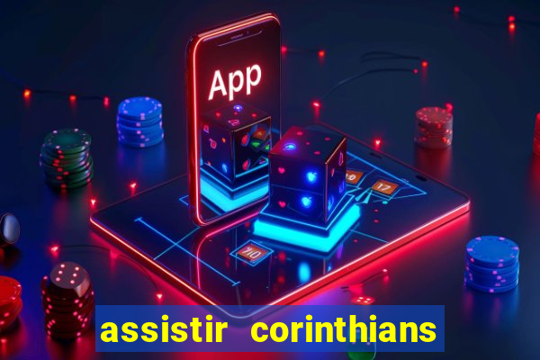 assistir corinthians x palmeiras ao vivo futemax