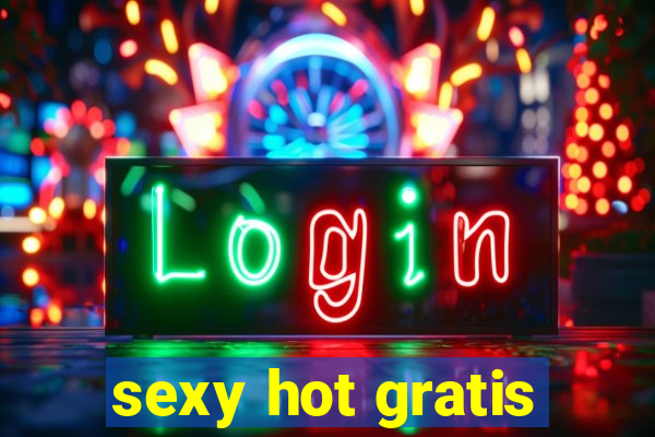 sexy hot gratis