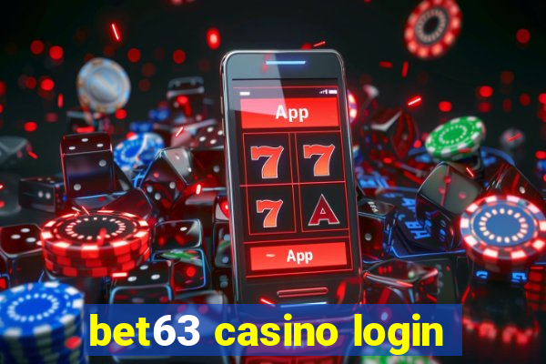 bet63 casino login