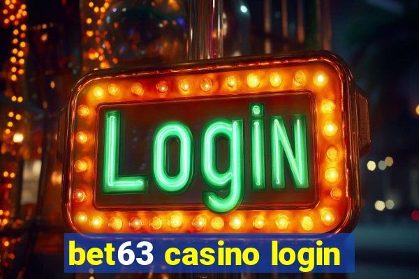 bet63 casino login