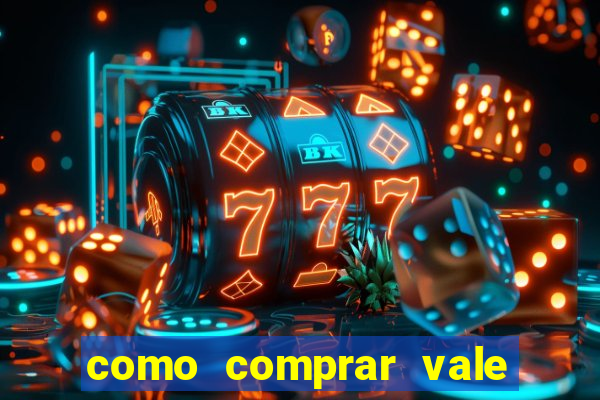 como comprar vale sorte online