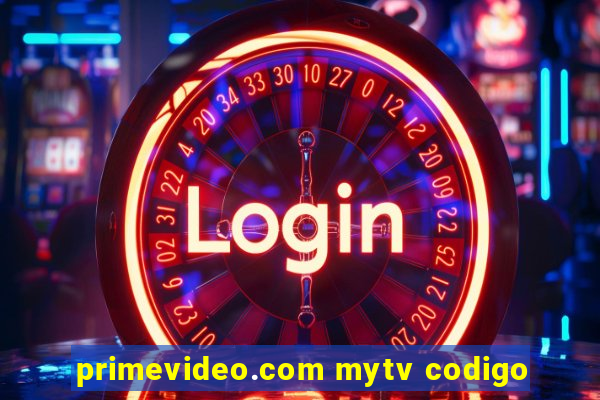 primevideo.com mytv codigo