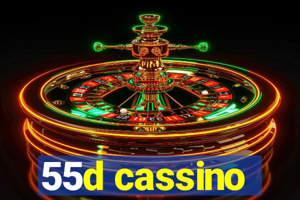 55d cassino