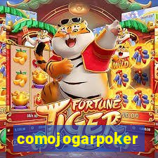 comojogarpoker