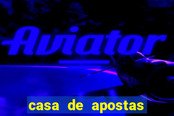 casa de apostas com pagamento antecipado