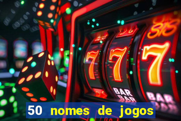 50 nomes de jogos com bola