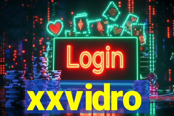 xxvidro