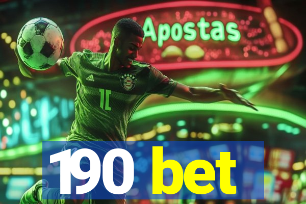 190 bet