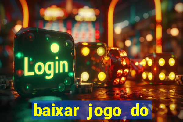 baixar jogo do tigrinho demo