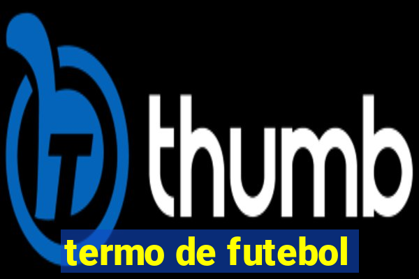 termo de futebol