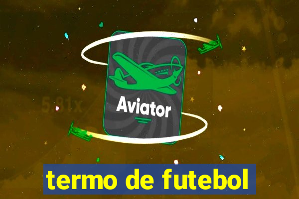 termo de futebol