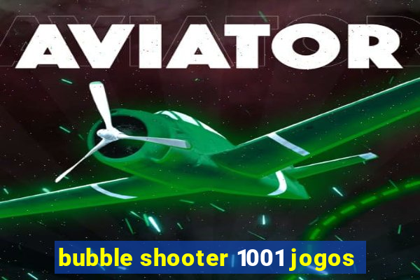 bubble shooter 1001 jogos