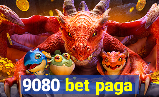 9080 bet paga