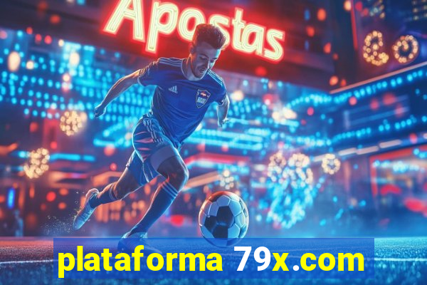 plataforma 79x.com
