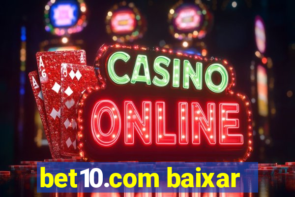 bet10.com baixar