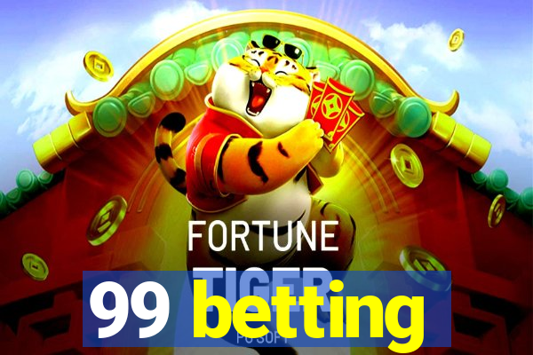 99 betting