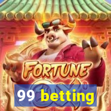 99 betting