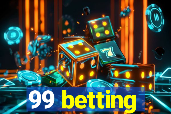 99 betting