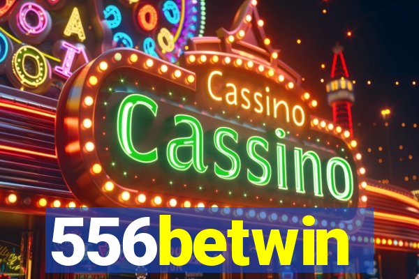 556betwin