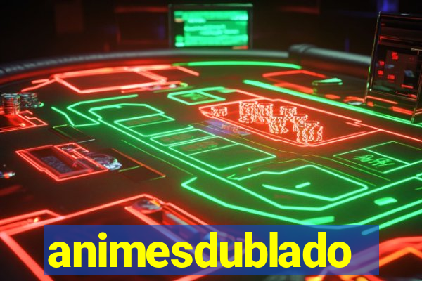 animesdublado