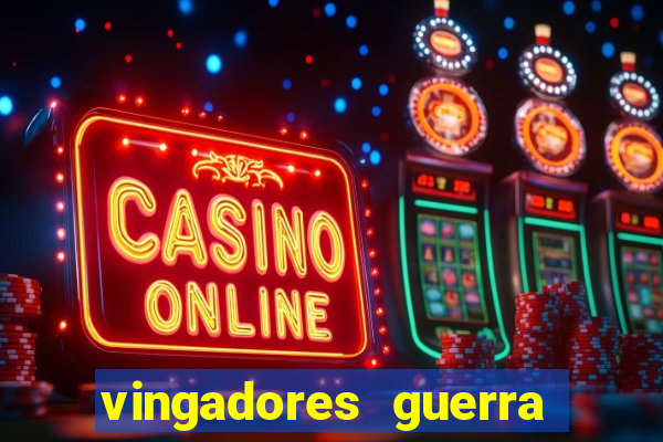 vingadores guerra infinita filme completo dublado