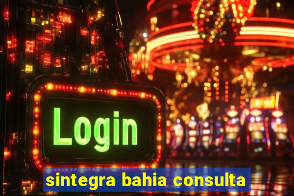 sintegra bahia consulta
