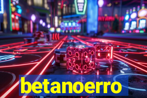 betanoerro
