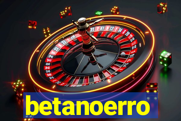betanoerro