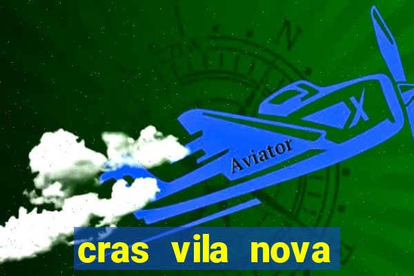 cras vila nova itapeva sp