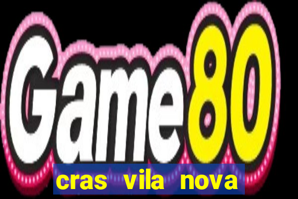 cras vila nova itapeva sp