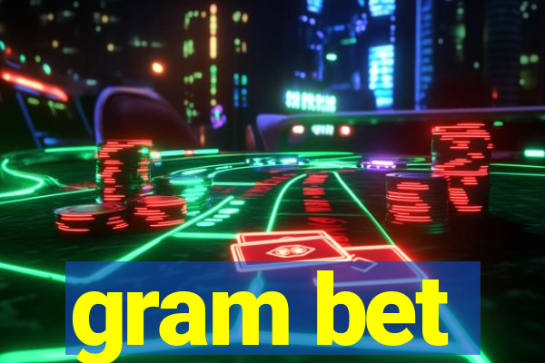 gram bet
