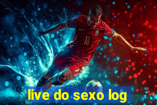 live do sexo log