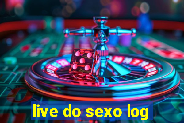 live do sexo log