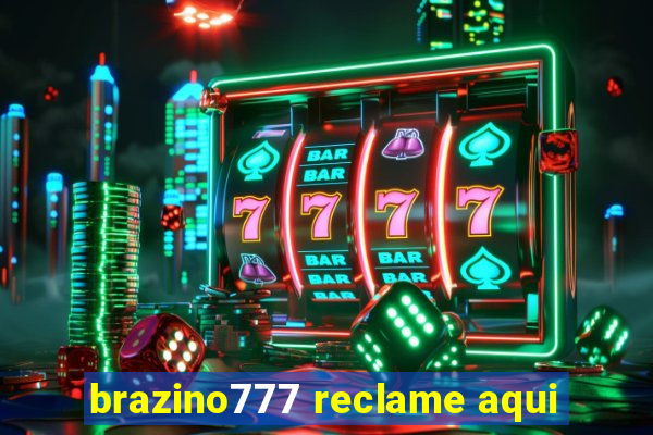 brazino777 reclame aqui