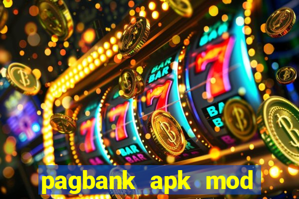 pagbank apk mod dinheiro infinito