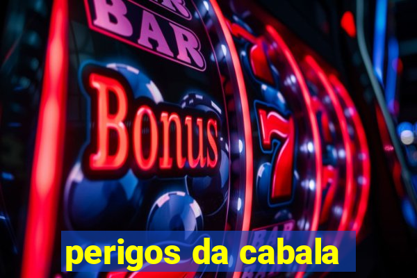 perigos da cabala