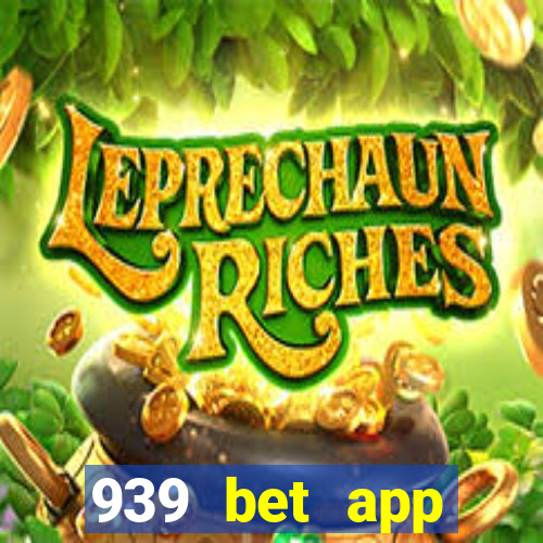 939 bet app download apk