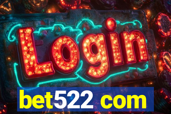 bet522 com