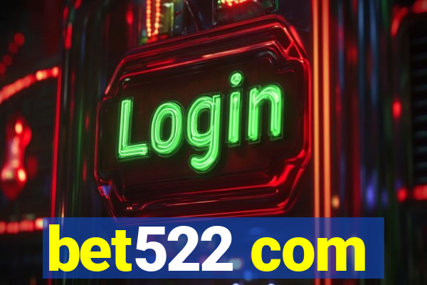 bet522 com