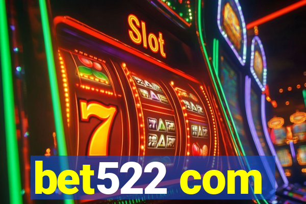 bet522 com