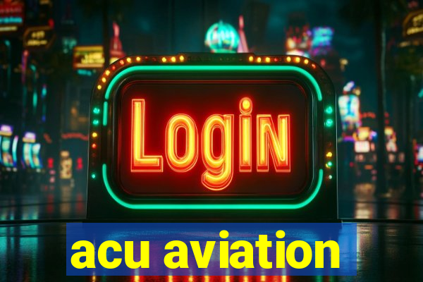 acu aviation