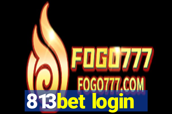 813bet login