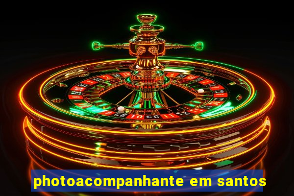 photoacompanhante em santos