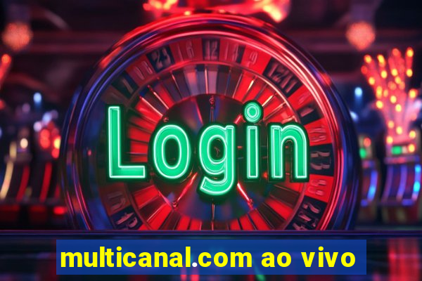 multicanal.com ao vivo
